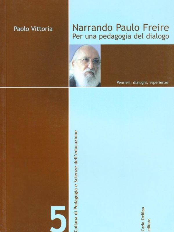 Narrando Paulo Freire : por una pedagogía del diálogo