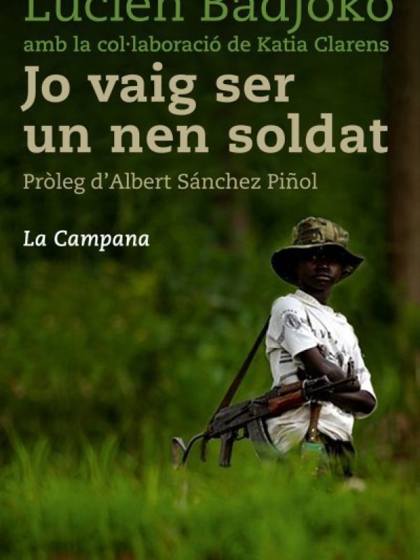 Jo vaig ser un nen soldat 