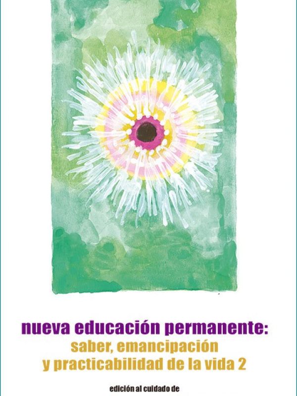 Nueva educación permanente:saber, emancipación y practicabilidad de la vida 2