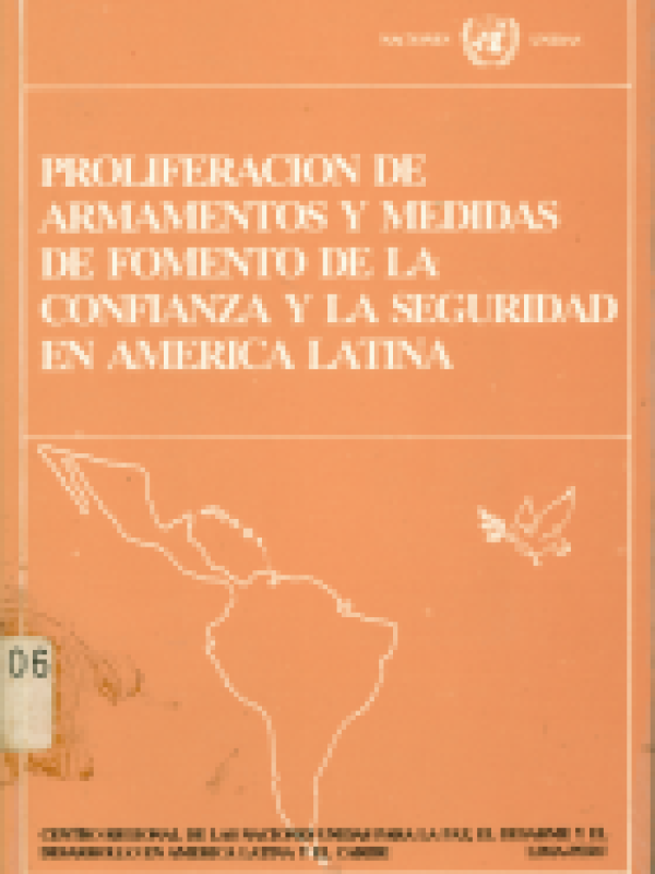 Proliferación de armamentos y medidas de fomento de la confianza y la seguridad en América Latina 