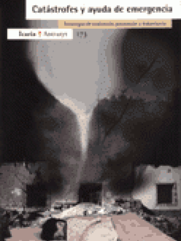 Catástrofes y ayuda de emergencia: estrategias de evaluación, prevención y tratamiento
