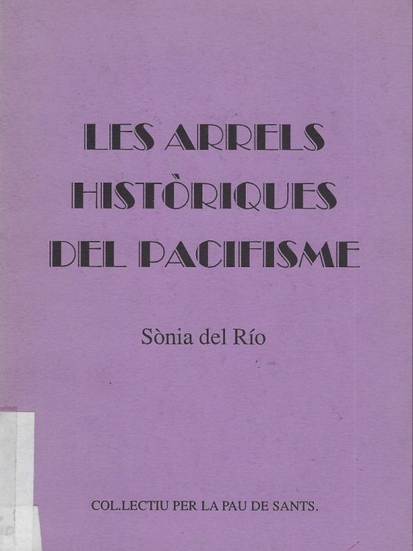 Les Arrels històriques del pacifisme 