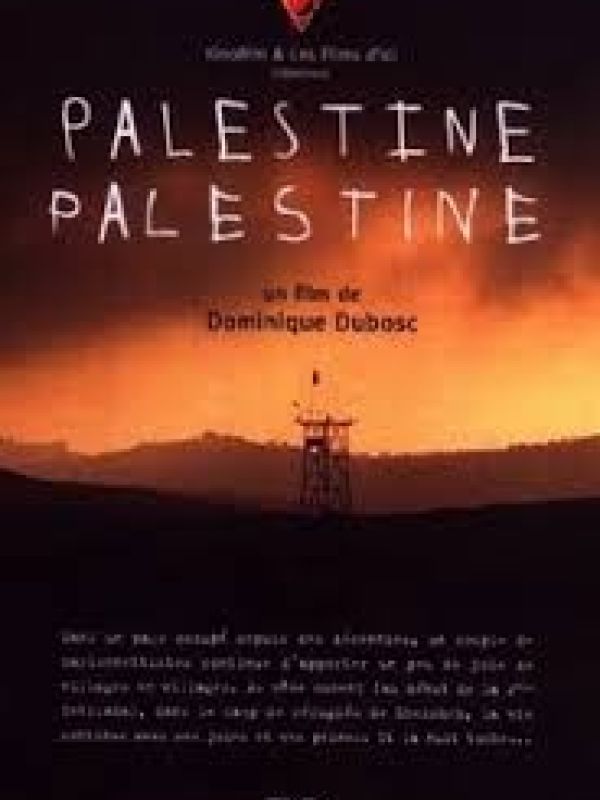 Palestine, Palestine (Documental)