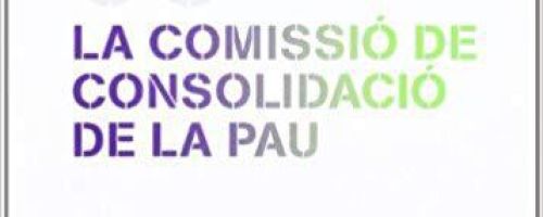 La Comissió de Consolidació de la Pau 