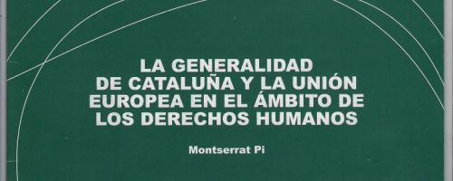 La Generalidad de Cataluña y la Unión Europea en el ámbito de los derechos humanos