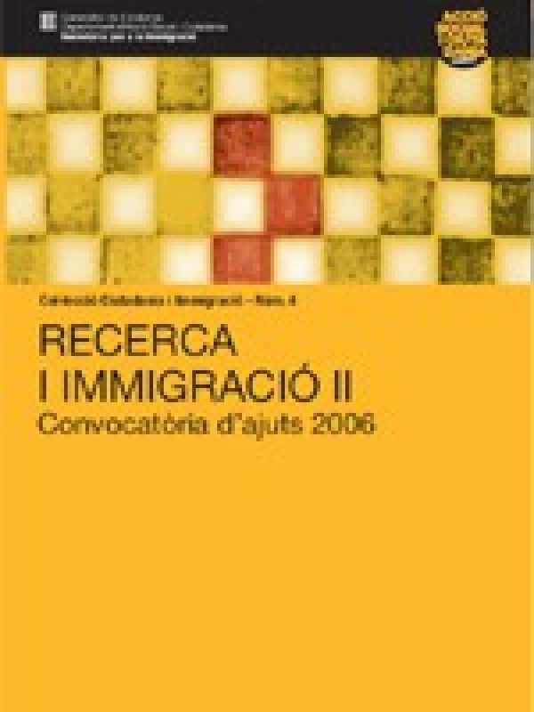 Recerca i immigració. Convocatòria d'ajuts 2006 II