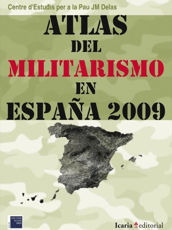 Atlas del militarismo en España 2009