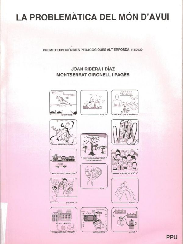 La Problemàtica del món d'avui : treball didàctic per al foment dels valors a l'escola