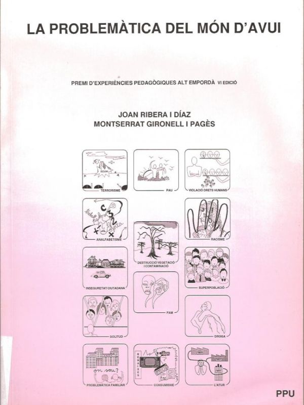 La Problemàtica del món d'avui : treball didàctic per al foment dels valors a l'escola