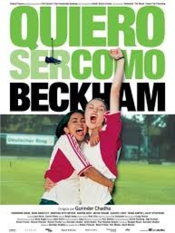 Quiero ser como Beckham_Bend it like Beckham 