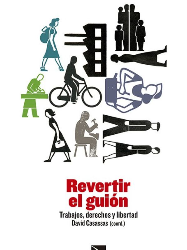 Revertir el guión. Trabajos, derechos y libertad