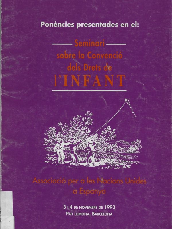 Ponències presentades en el Seminari sobre la convenció dels drets de l'infant