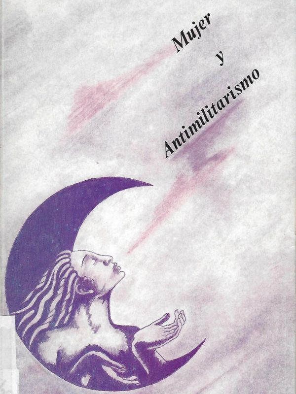 Mujer y antimilitarismo / Grupo de Mujeres Antimilitaristas, MOC