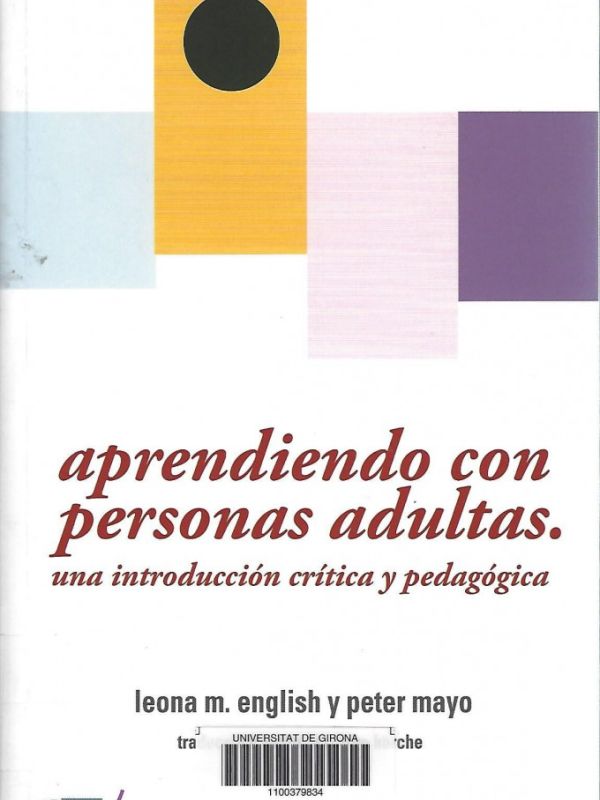 Aprendiendo con personas adultas: una introducción crítica y pedagógica 