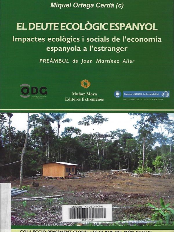 El deute ecològic espanyol: impactes ecològics i socials de l'economia espanyola a l'estranger