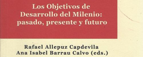 Los objetivos de desarrollo del milenio: pasado, presente y futuro 