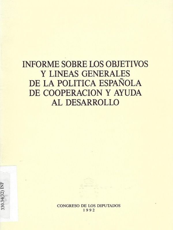 Informe sobre los objetivos y líneas generales de la política española de cooperación y ayuda al des