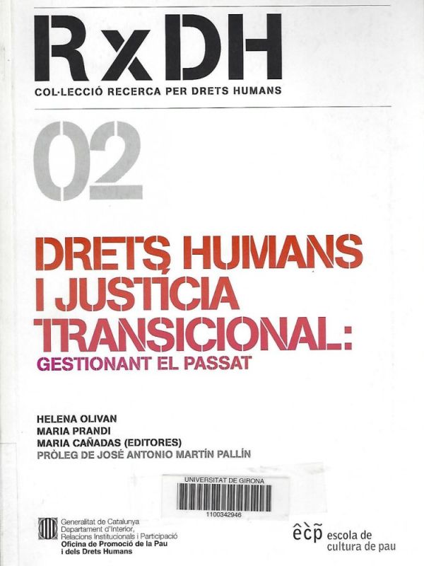 Drets humans i justícia transicional: gestionant el passat 