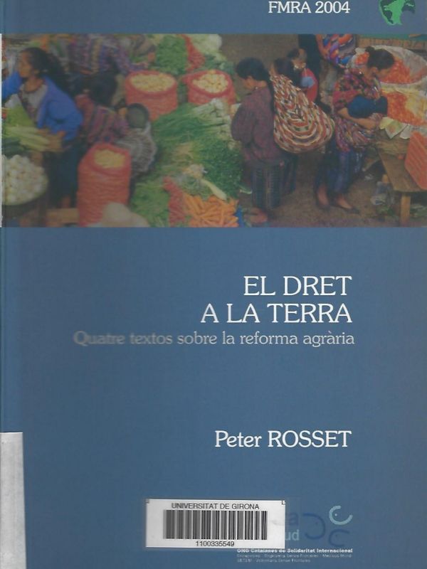 El Dret a la terra: quatre textos sobre la reforma agraria 