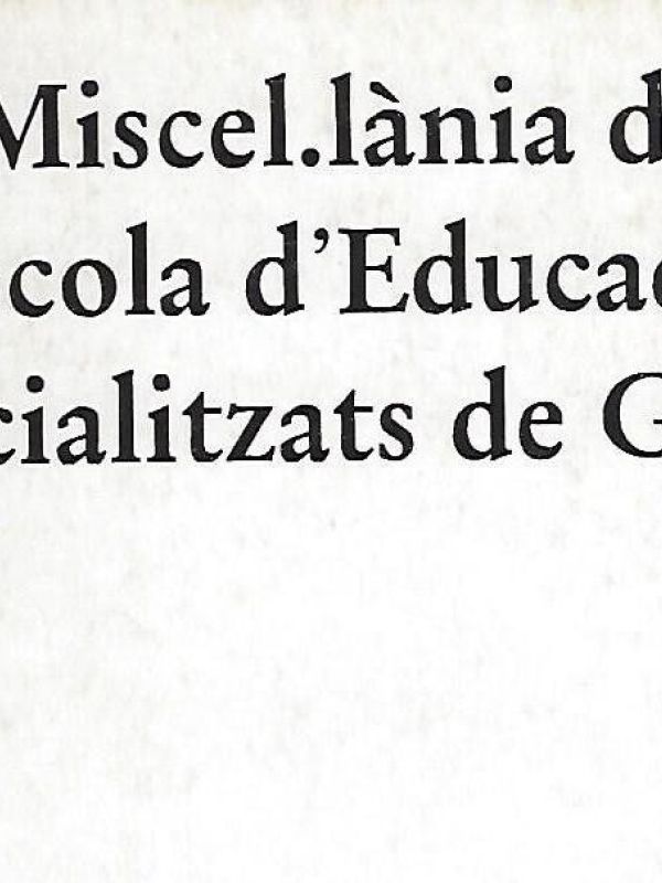 Miscel·lània de l'Escola d'Educadors Especialitzats de Girona 