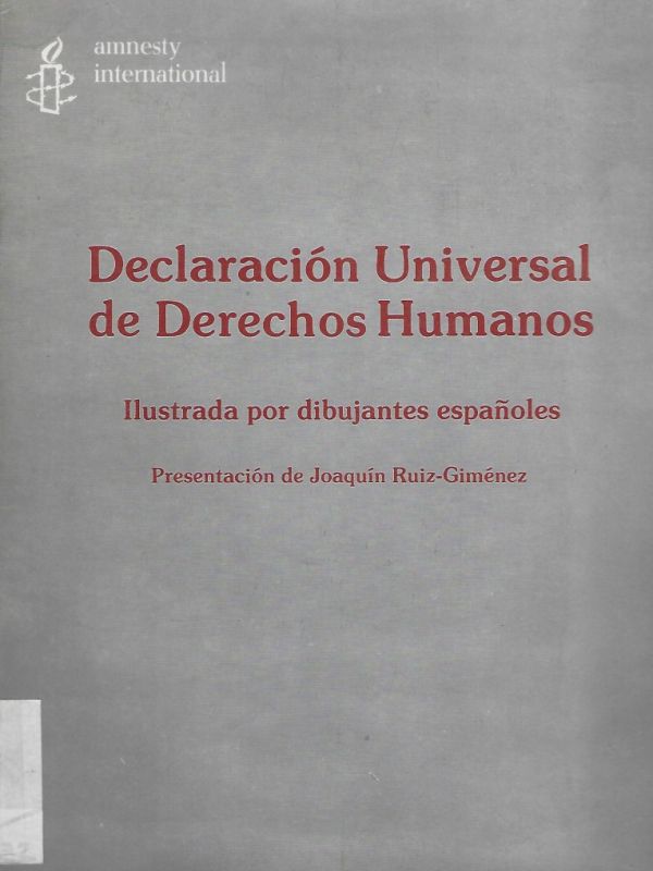 Declaración Universal de Derechos Humanos: ilustrada por dibujantes españoles 