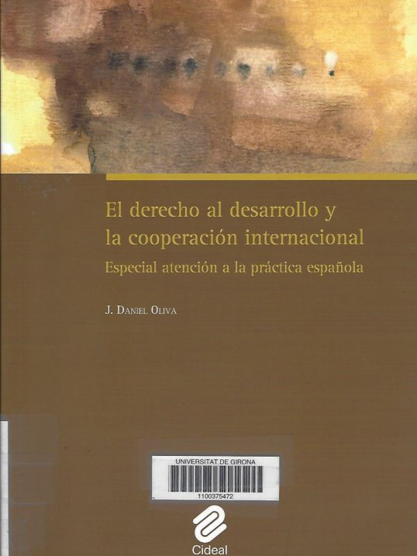 El Derecho al desarrollo y la cooperación internacional: especial atención a la práctica española