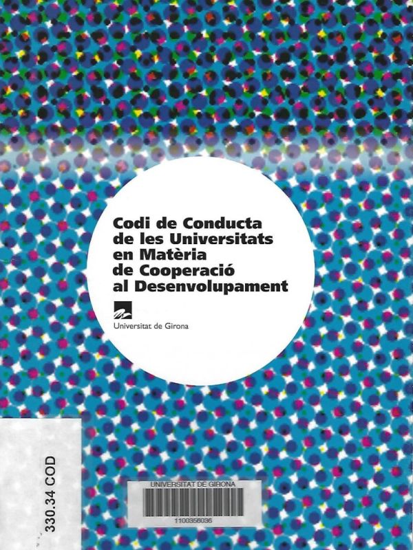 Codi de conducta de les universitats en matèria de cooperació al desenvolupament = Código de conduct