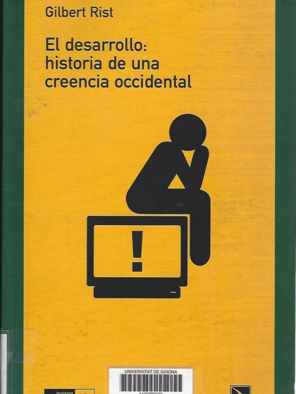 El Desarrollo: historia de una creencia occidental