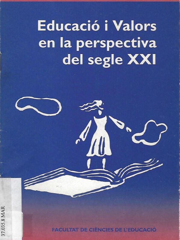 Educació i valors en la perspectiva del segle XXI: lliçó inaugural del curs 1993-94 