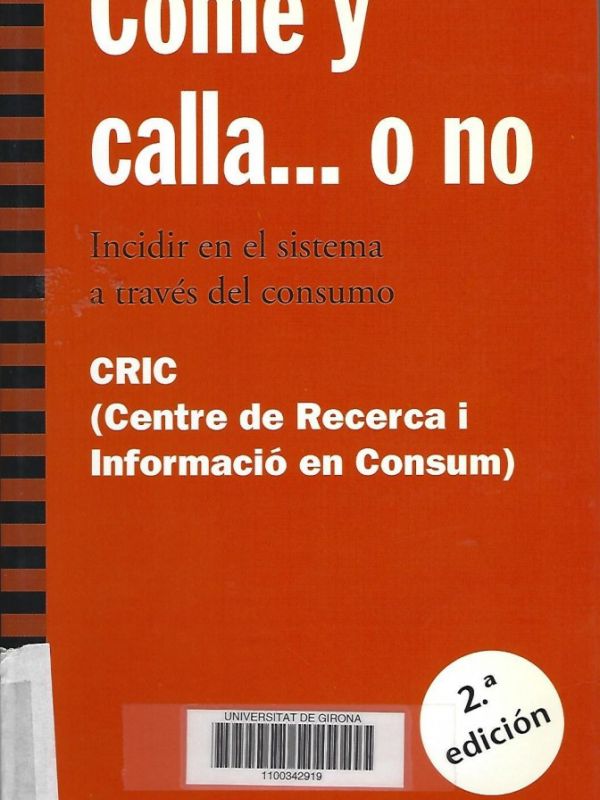 Come y calla... o no: incidir en el sistema a través del consumo 