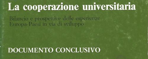 La cooperazione universitaria: bilancio e prospettive delle esperienze Europa-Paesi in via di svilup