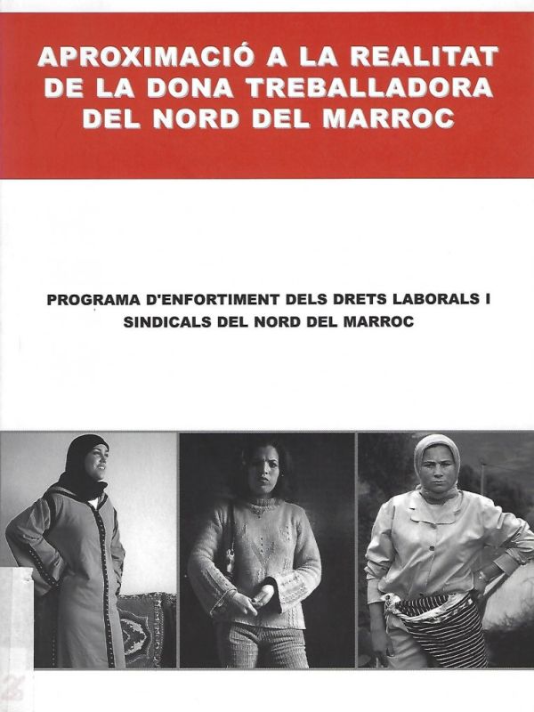 Aproximació a la realitat de la dona treballadora del nord del Marroc: programa d'enfortiment dels 