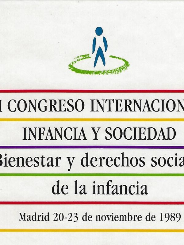 I CONGRESO INTERNACIONAL INFANCIA Y SOCIEDAD. Bienestar y derechos sociales de la infancia.