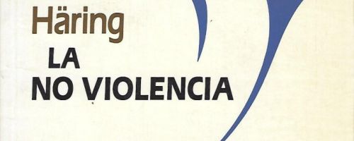 La no violencia: una forma de cultura y esperanza