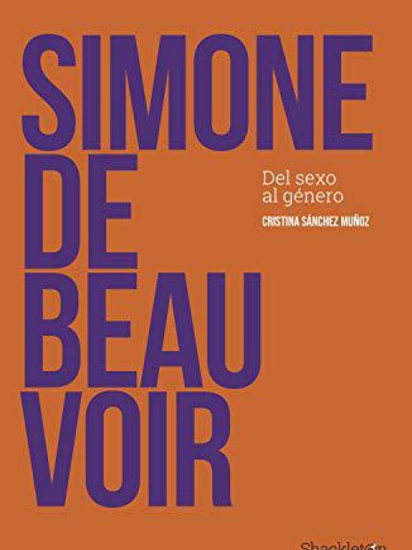 Simone de Beauvoir. Del sexo al género