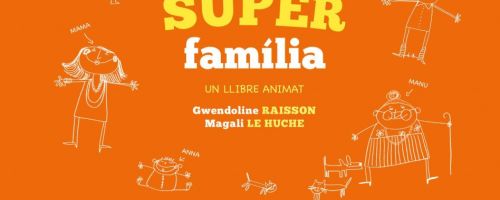 La meva SUPER família