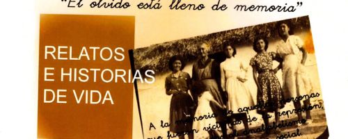 El Olvido está lleno de memoria : relatos e historias de vida