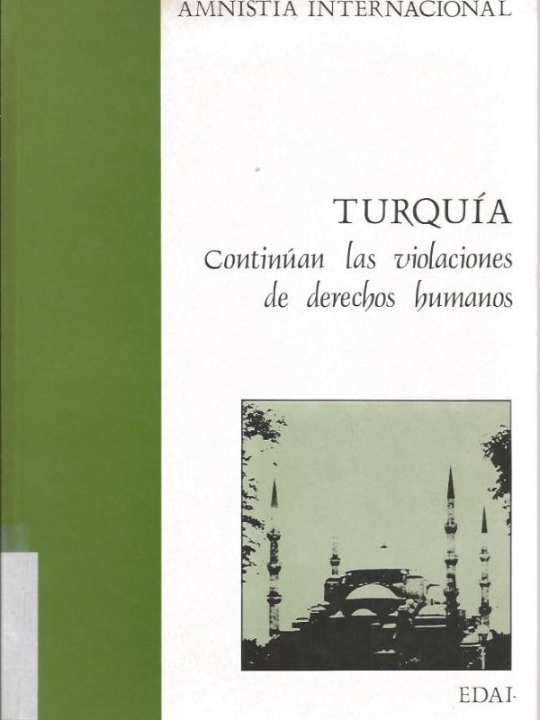 Turquía : continúan las violaciones de derechos humanos / Amnistía Internacional