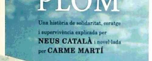 Un cel de Plom. La vida de Neus Català